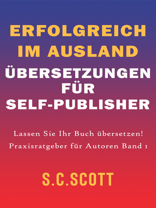Title details for Erfolgreich im Ausland by S. C. Scott - Available